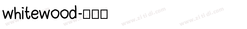 whitewood字体转换