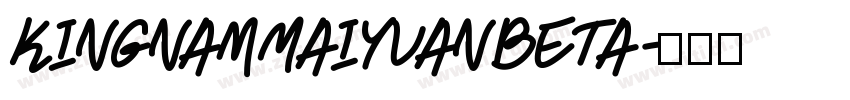 KingnamMaiyuanBeta字体转换