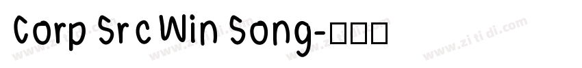 CorpSrcWinSong字体转换