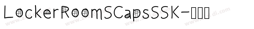 LockerRoomSCapsSSK字体转换 LockerRoomSCapsSSK字体转换