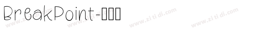 BreakPoint字体转换