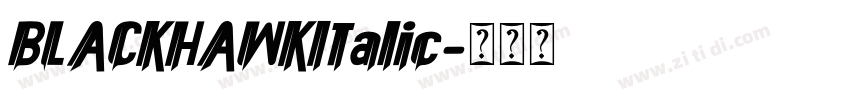 BLACKHAWKItalic字体转换