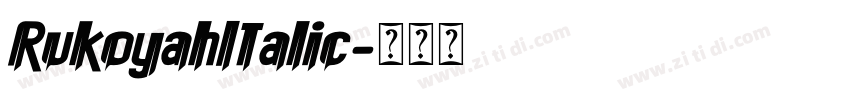 RukoyahItalic字体转换