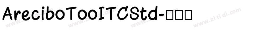 AreciboTooITCStd字体转换