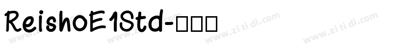 ReishoE1Std字体转换