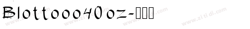 Blottooo40oz字体转换