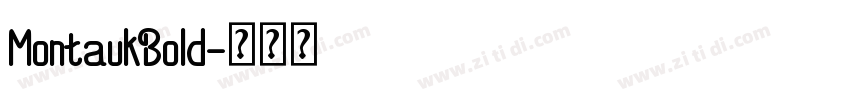 MontaukBold字体转换