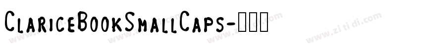 ClariceBookSmallCaps字体转换