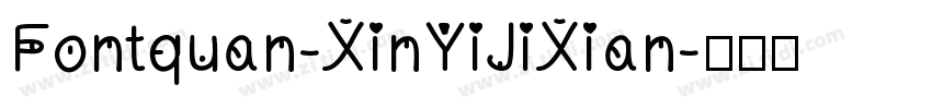 Fontquan-XinYiJiXian字体转换
