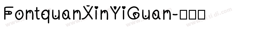 FontquanXinYiGuan字体转换