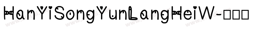 HanYiSongYunLangHeiW字体转换