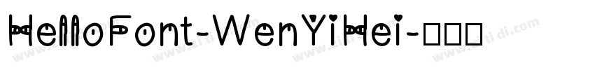 HelloFont-WenYiHei字体转换