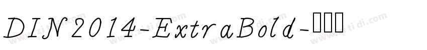 DIN2014-ExtraBold字体转换