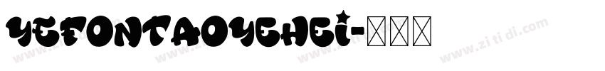YEFONTAoYeHei字体转换