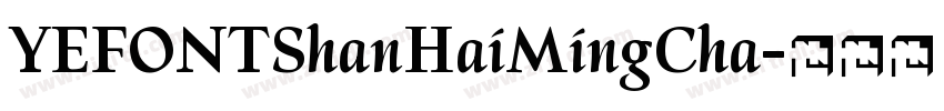 YEFONTShanHaiMingCha字体转换