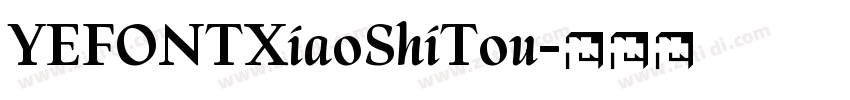 YEFONTXiaoShiTou字体转换