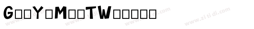 GenYoMinTW◆字体转换