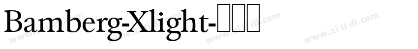 Bamberg-Xlight字体转换
