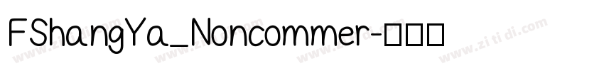 FShangYa_Noncommer字体转换