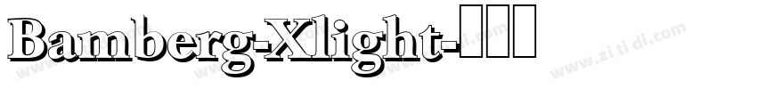 Bamberg-Xlight字体转换