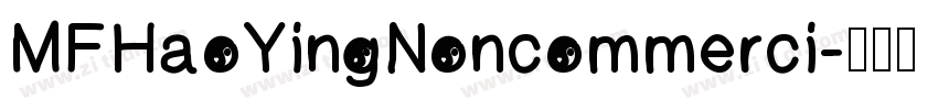 MFHaoYingNoncommerci字体转换