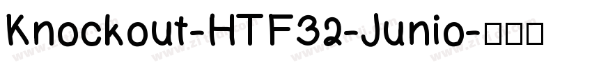 Knockout-HTF32-Junio字体转换