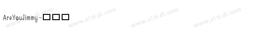 AreYouJimmy字体转换