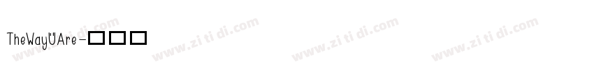 TheWayUAre字体转换