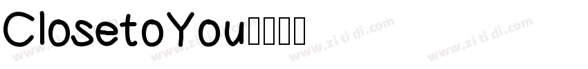 ClosetoYou字体转换