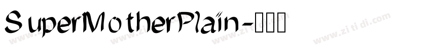 SuperMotherPlain字体转换