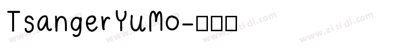 TsangerYuMo字体转换