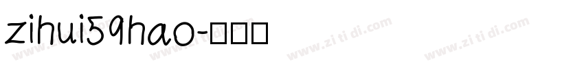 zihui59hao字体转换