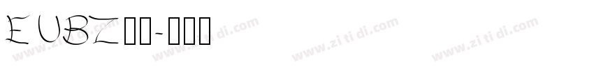 EUBZ白正字体转换