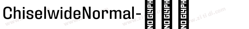 ChiselwideNormal字体转换