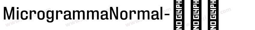 MicrogrammaNormal字体转换 MicrogrammaNormal字体转换