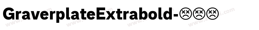 GraverplateExtrabold字体转换