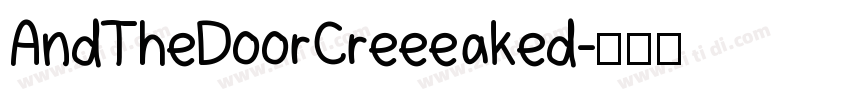 AndTheDoorCreeeaked字体转换