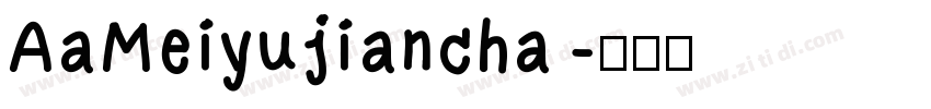 AaMeiyujiancha字体转换