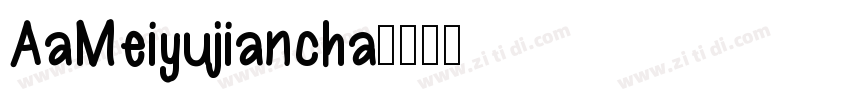 AaMeiyujiancha字体转换