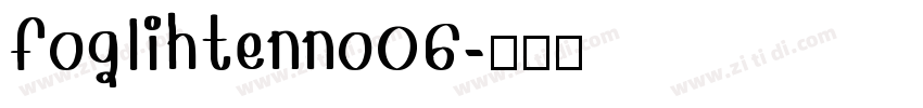 foglihtenno06字体转换