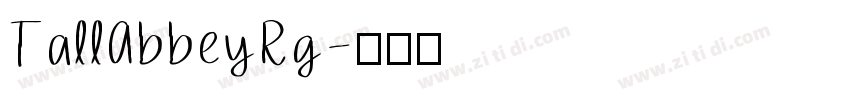 TallAbbeyRg字体转换