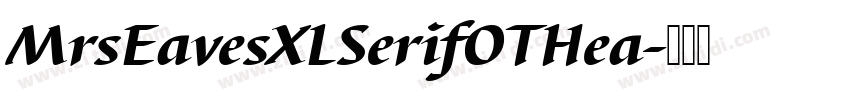 MrsEavesXLSerifOTHea字体转换