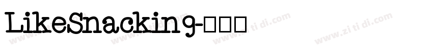 LikeSnacking字体转换
