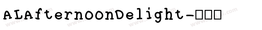 ALAfternoonDelight字体转换