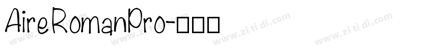 AireRomanPro字体转换