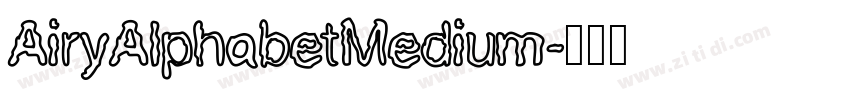 AiryAlphabetMedium字体转换