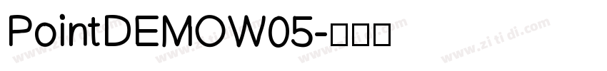 PointDEMOW05字体转换