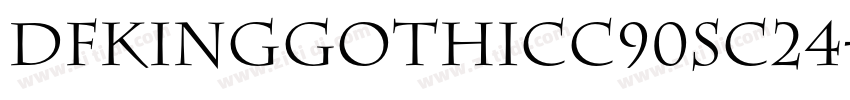 DFKingGothicC90SC24字体转换