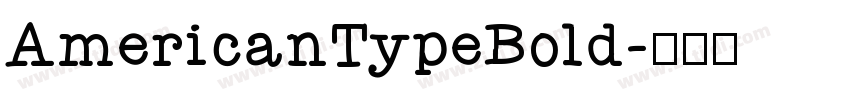 AmericanTypeBold字体转换