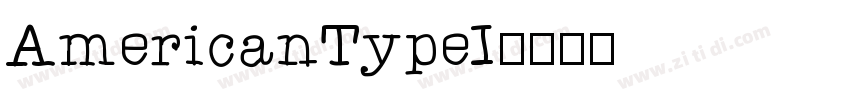 AmericanTypeI字体转换